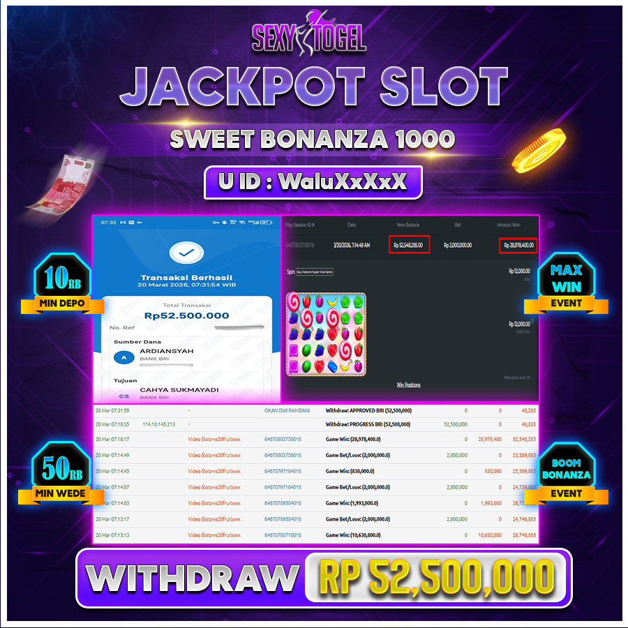 SEXYTOGEL JACKPOT SLOT SWEET BONANZA 1000 Rp 52.500.000.,-LUNAS